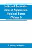 India and the frontier states of Afghanistan Nipal and Burma (Volume I)