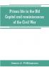Prison life in the Old Capitol and reminiscences of the Civil War