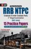 RRB NTPC 2019-20 : 15 Practice Papers (CBT 1st Stage)