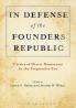 In Defense of the Founders Republic