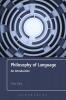 Philosophy of Language: An Introduction