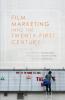 Film Marketing into the Twenty-First Century