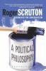A Political Philosophy: Arguments for Conservatism