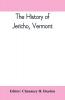 The history of Jericho Vermont