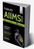 Target AIIMS 2020 with 6 Solved Papers (2019-14) & 10 Mock Tests 2nd Edition