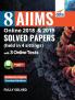 8 AIIMS Online 2018 & 2019 Solved Papers (held in 4 sittings) with FREE 3 Online Tests