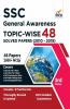 SSC General Awareness Topic-wise 48 Solved Papers (2010-2019) 3rd Edition