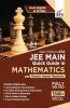 New Pattern NTA JEE Main Quick Guide in Mathematics with Numeric Answer Questions 3rd Edition