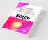 Android Application Development with Kotlin