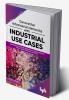 Generative Adversarial Networks with Industrial Use Cases