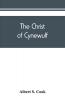 The Christ of Cynewulf; a poem in three parts The advent The ascension and The last judgment