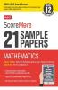 ScoreMore 21 Sample Papers CBSE Boards - Class 12 Mathematics