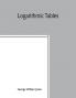 Logarithmic tables