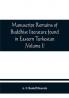 Manuscript remains of Buddhist literature found in Eastern Turkestan (Volume I)