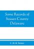 Some records of Sussex County Delaware