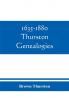1635-1880 Thurston genealogies