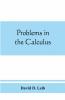 Problems In The Calculus With Formulas And Suggestions