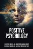 POSITIVE PSYCHOLOGY