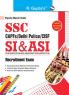 SSC : CAPFs/Delhi Police/CISF—SI & ASI Recruitment Exam Guide (For Paper I & II)