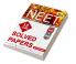 SOLVED PAPERS”:—NEET 13 YEARS’ (2020 to 2008)- Physics|Chemistry|Biology (2nd Edition)