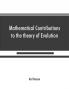 Mathematical Contributions to the theory of Evolution On the theory of contingency and its relation to association and normal correlation