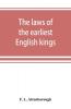 The laws of the earliest English kings