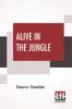 Alive In The Jungle