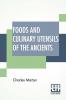 Foods And Culinary Utensils Of The Ancients