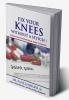 Fix Your Knees Without A Stitch!