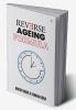 Reverse Ageing Formula