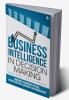 Business Intelligence in Decision Making English