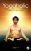 Yogaholic: A Light On Yoga Wisdom