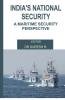 India's National Security : A Maritime Security Perspective