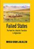 Failed States : The Need for a Realistic Transitionin Afghanistan