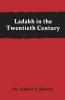 Ladakh in the Twentieth Century