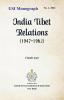India Tibet Relations (1947-1962)