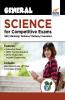 General Science for Competitive Exams - SSC/ Banking/ Defence/ Railway/ Insurance - 2nd Edition