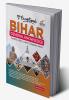 Exceptional BIHAR - General Knowledge for PSC SSC & other Competitive Exams