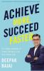 ACHIEVE MORE SUCCEED FASTER (ENGLISH)
