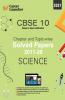 CBSE Class X 2021 - Chapter and Topic-wise Solved Papers 2011-2020 : Science (All Sets - Delhi & All India)