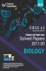 CBSE Class XII 2021 - Chapter and Topic-wise Solved Papers 2011-2020 : Biology (All Sets - Delhi & All India)