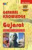 GENERAL KNOWLEDGE': 'GUJARAT--” Extremely valuable for Gujarat Public Service Commission (GPSC) and Other State Level Exams