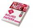 “MODEL SOLVED PAPERS”:—NEET 12 YEARS (2008 TO 2019)- Physics|Chemistry|Biology