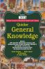 QUICKER’ “GENERAL KNOWLEDGE” Based on NCERT:– Useful for UPSC State PCS Staff Selection Commission RRB IBPS Bank PO & Clerk LIC AAO LIC Assistant RBI Grade ‘B’ NTA ‘UGC NET’ PGT/TGT B.Ed. (Hindi)