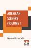 American Scenery (Volume I)