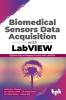 Biomedical Sensors Data Acquisition with LabVIEW