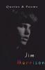 Jim Morrison: Quotes & Poems