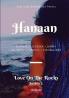 Hanaan: Love on the Rocks Series II