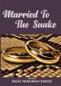 Married to the Snake