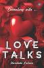 Love Talks: Connecting With. . .